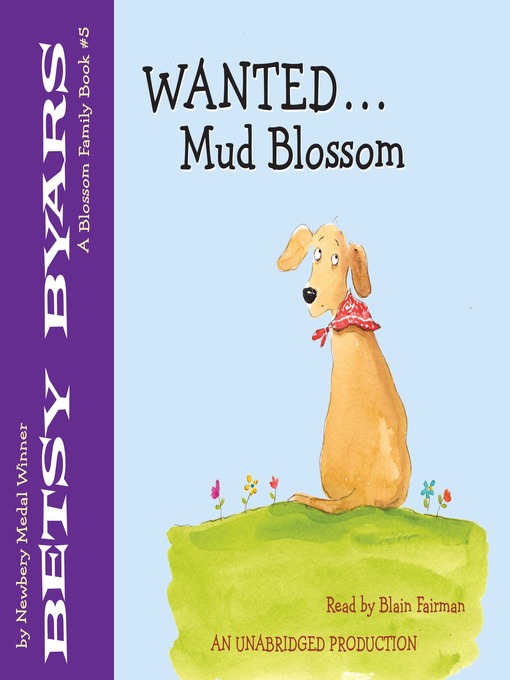 Title details for Wanted...Mud Blossom by Betsy Byars - Available
